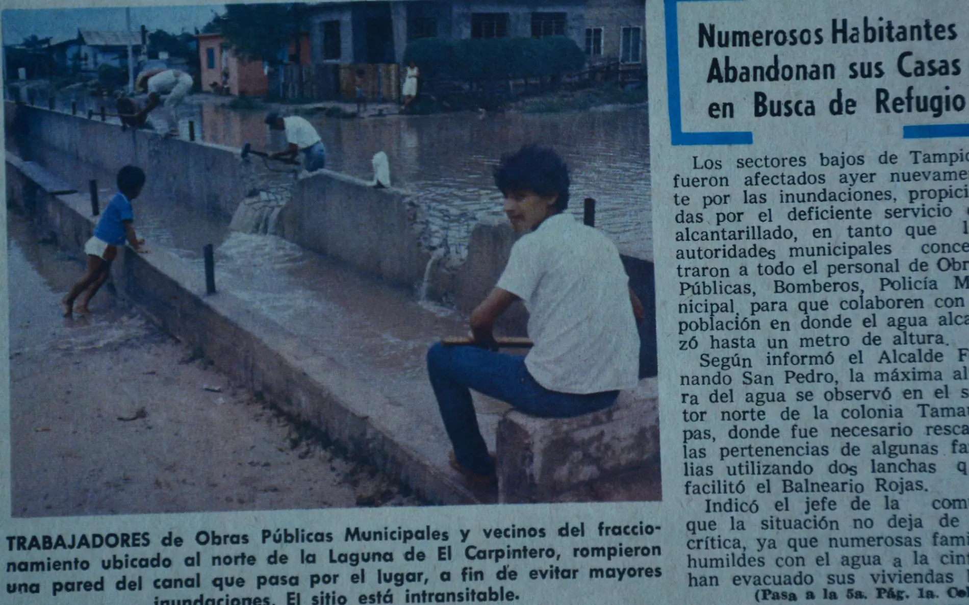 Habitantes aledaños a la Laguna del Carpintero abrieron los canales para sacar el agua durante las inundaciones de 1972 en Tampico